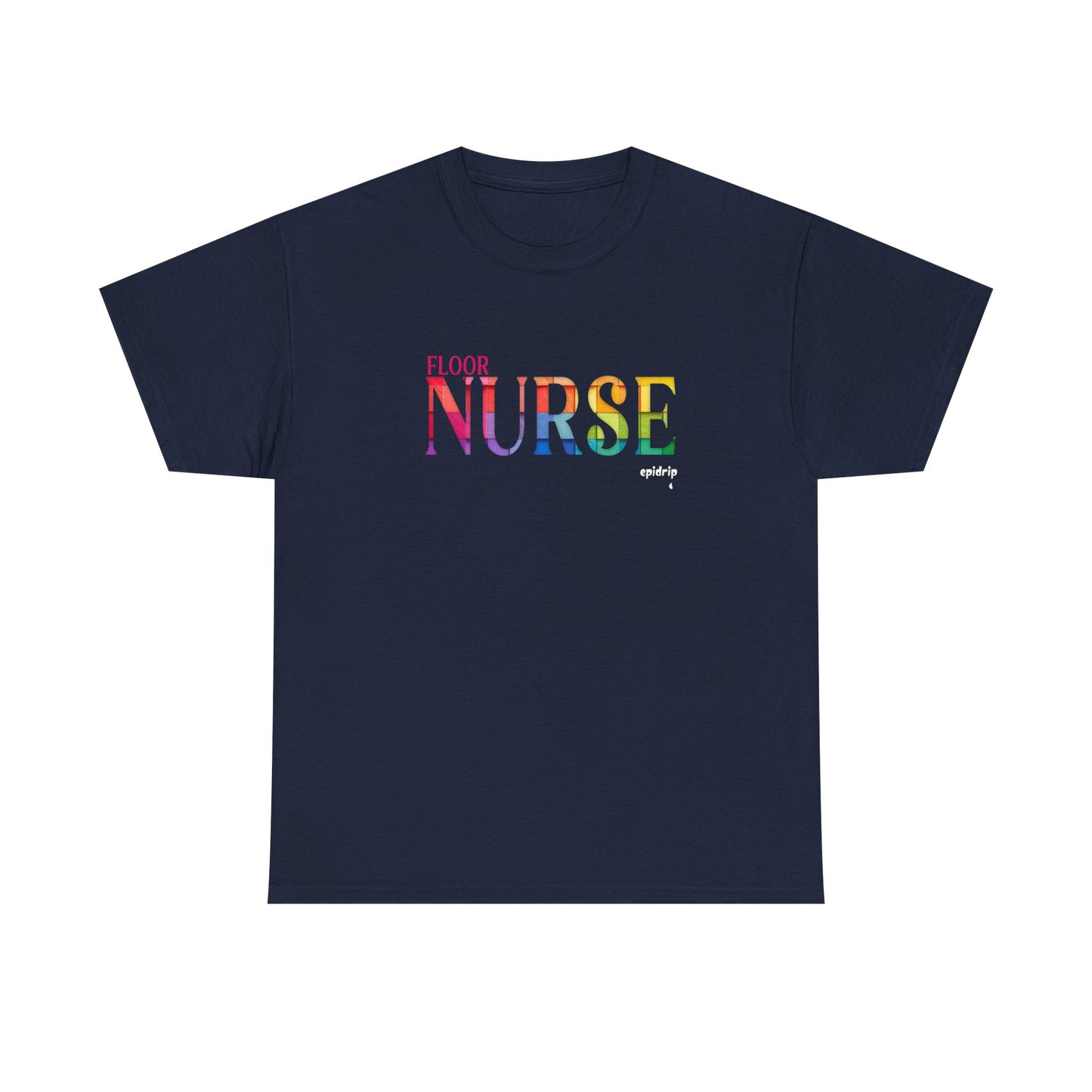 Floor Nurse Colorful Tee