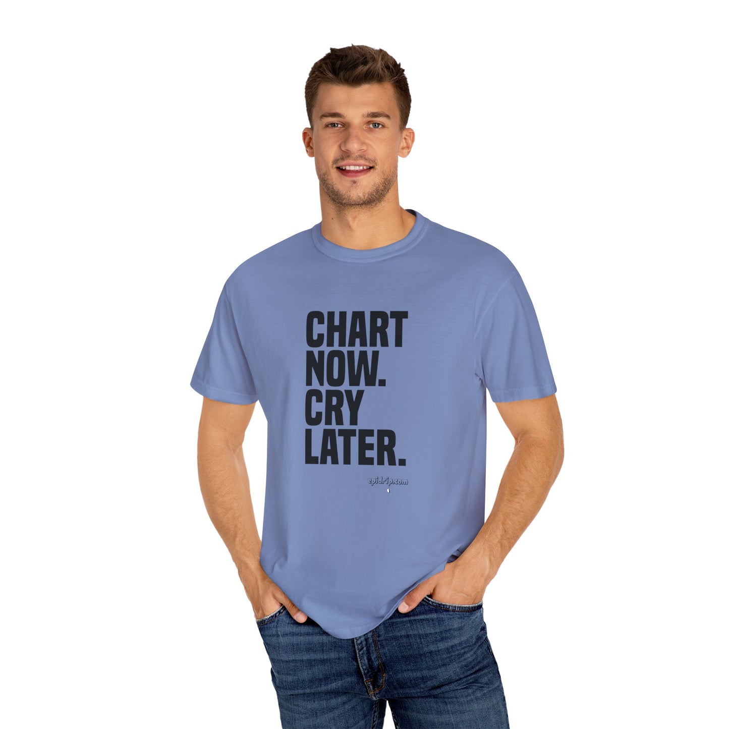 "Chart Now, Cry Later" Unisex Tee
