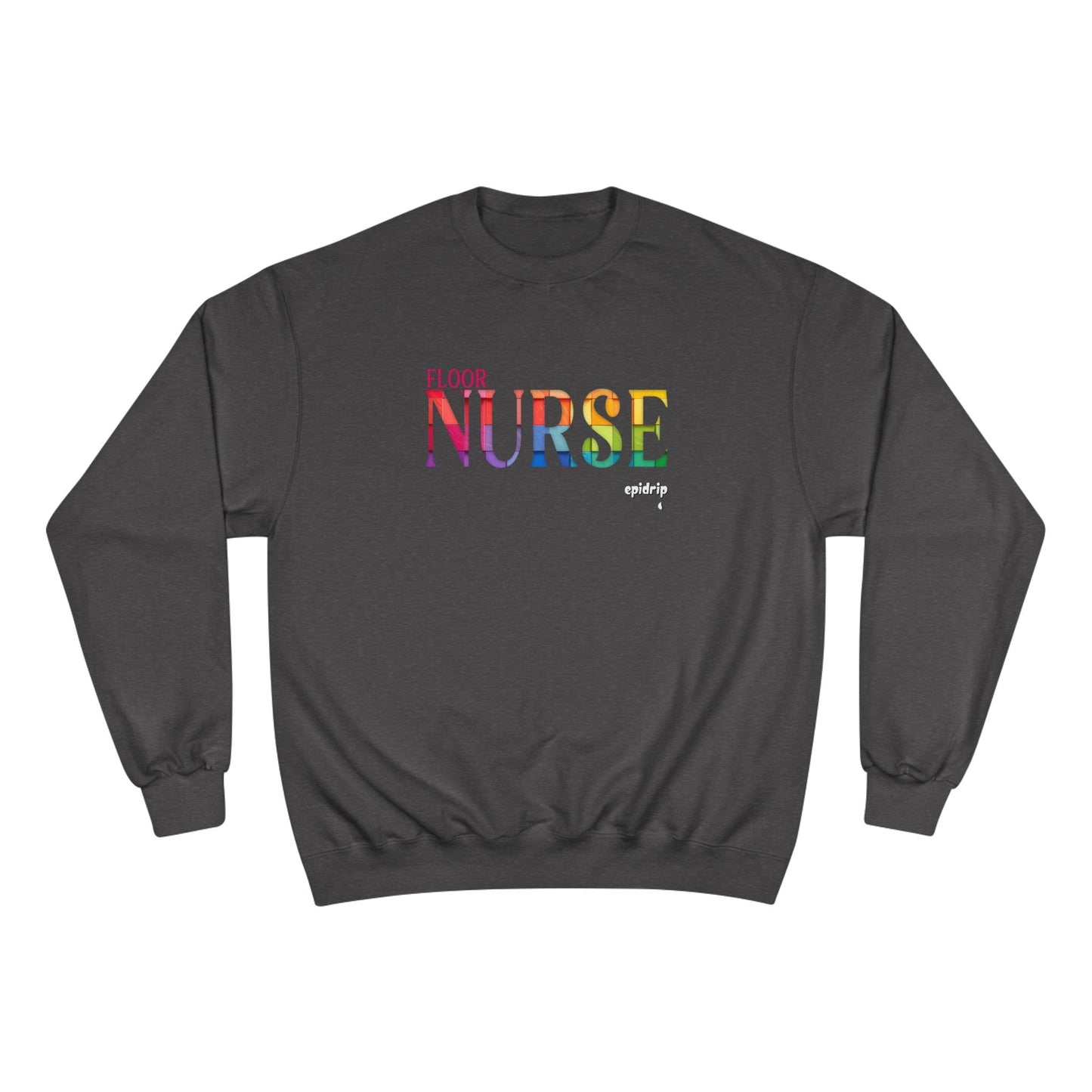 Floor Nurse- Unisex Sweatshirt