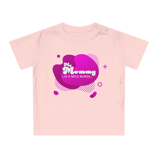 'My Mommy is a NICU Nurse' Baby T-Shirt, Cute Baby Outfit, Newborn Gift, Mother's Day Gift, NICU Awareness Clothing, Baby Shower Gift