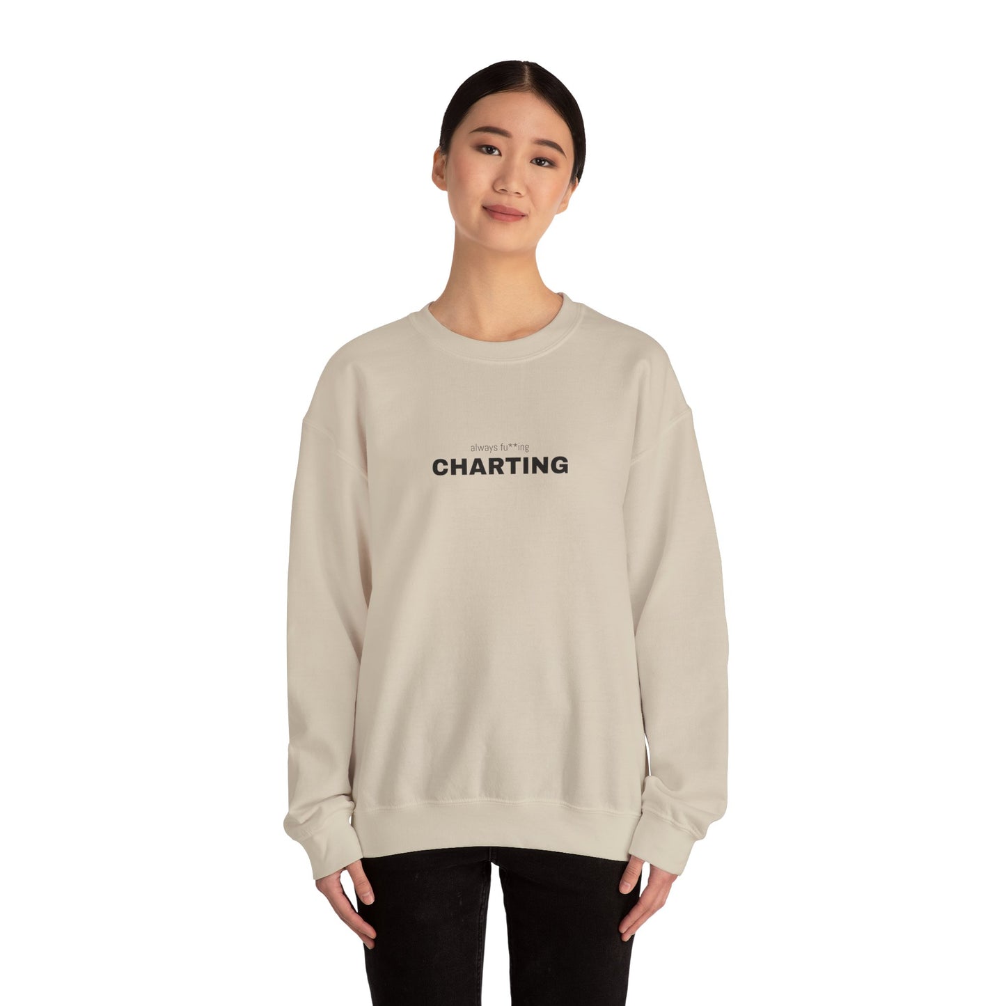 'Always fu**ing charting" Unisex Heavy Blend™ Crewneck Sweatshirt