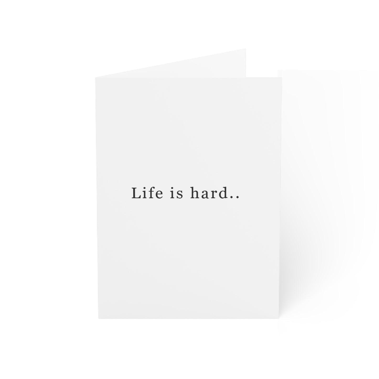 "Life is hard...being a nurse is harder." Nurse Inspired Greeting Card