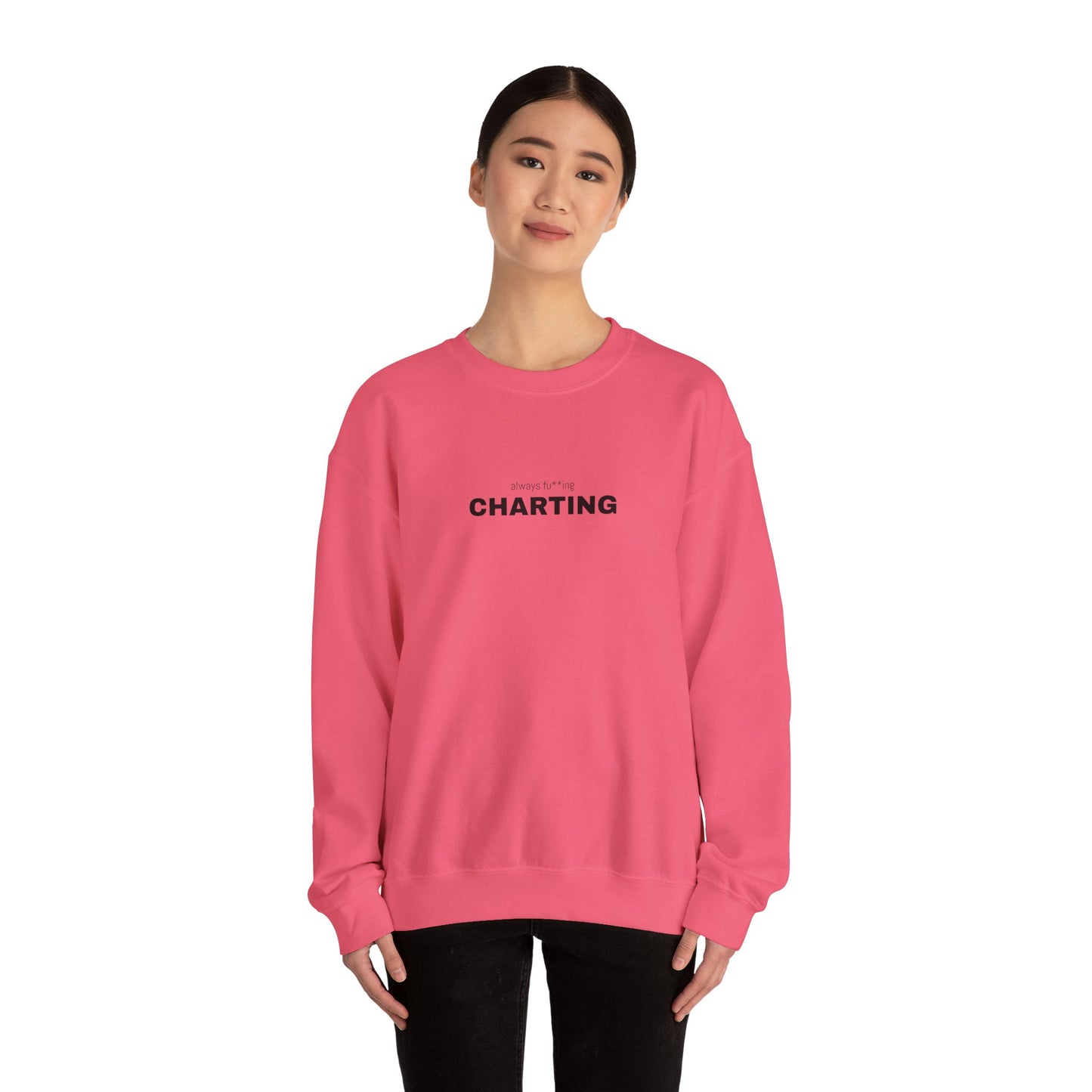 'Always fu**ing charting" Unisex Heavy Blend™ Crewneck Sweatshirt