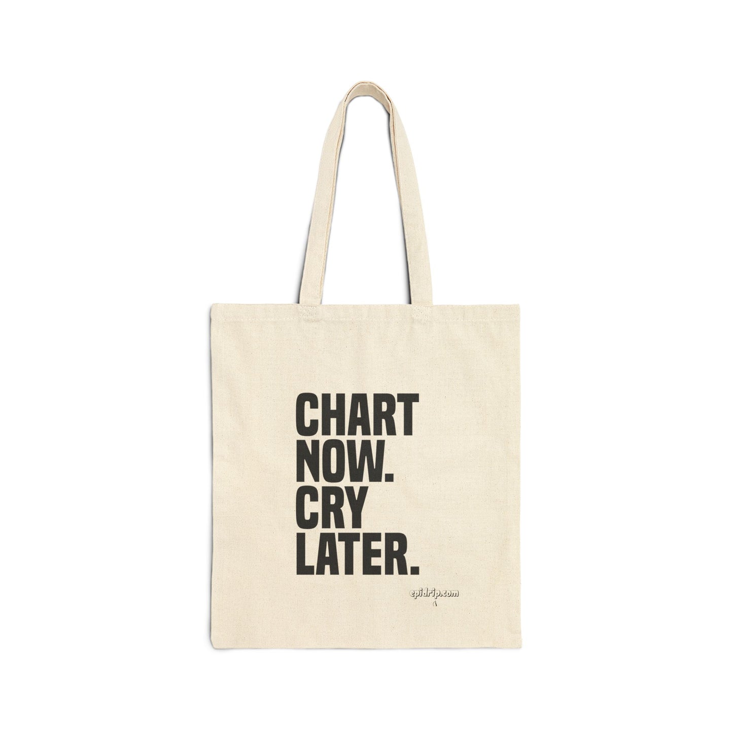 Motivational Cotton Canvas Tote Bag - Chart Now, Cry Later