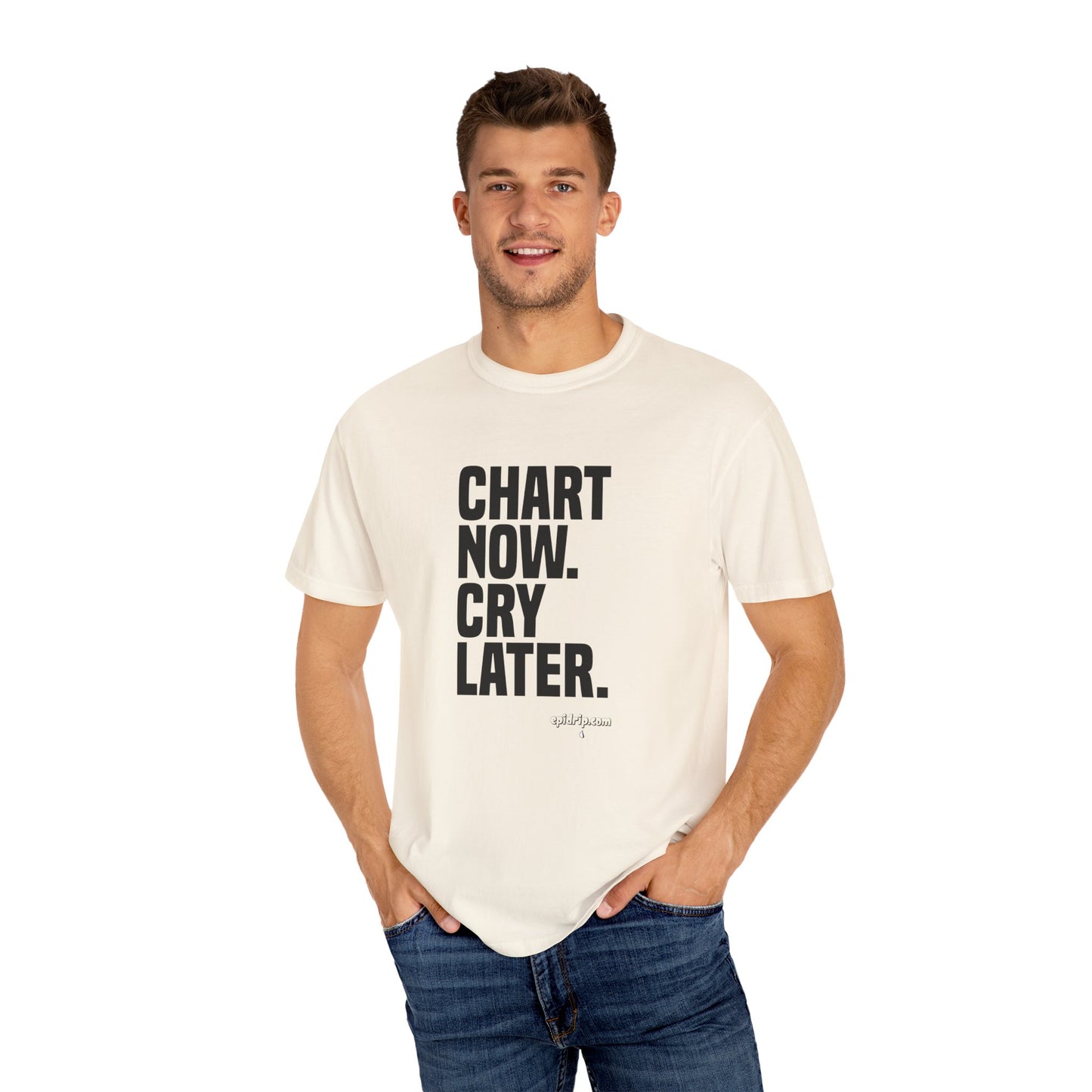 "Chart Now, Cry Later" Unisex Tee