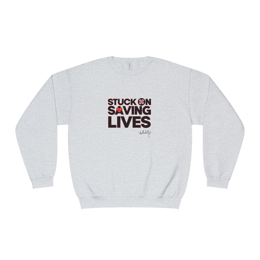 Stuck on Saving Lives Sweatshirt, Inspirational Crewneck, Funny Gift, Unisex Casual Wear, Ideal for Healthcare Heroes, Unique Gift Idea