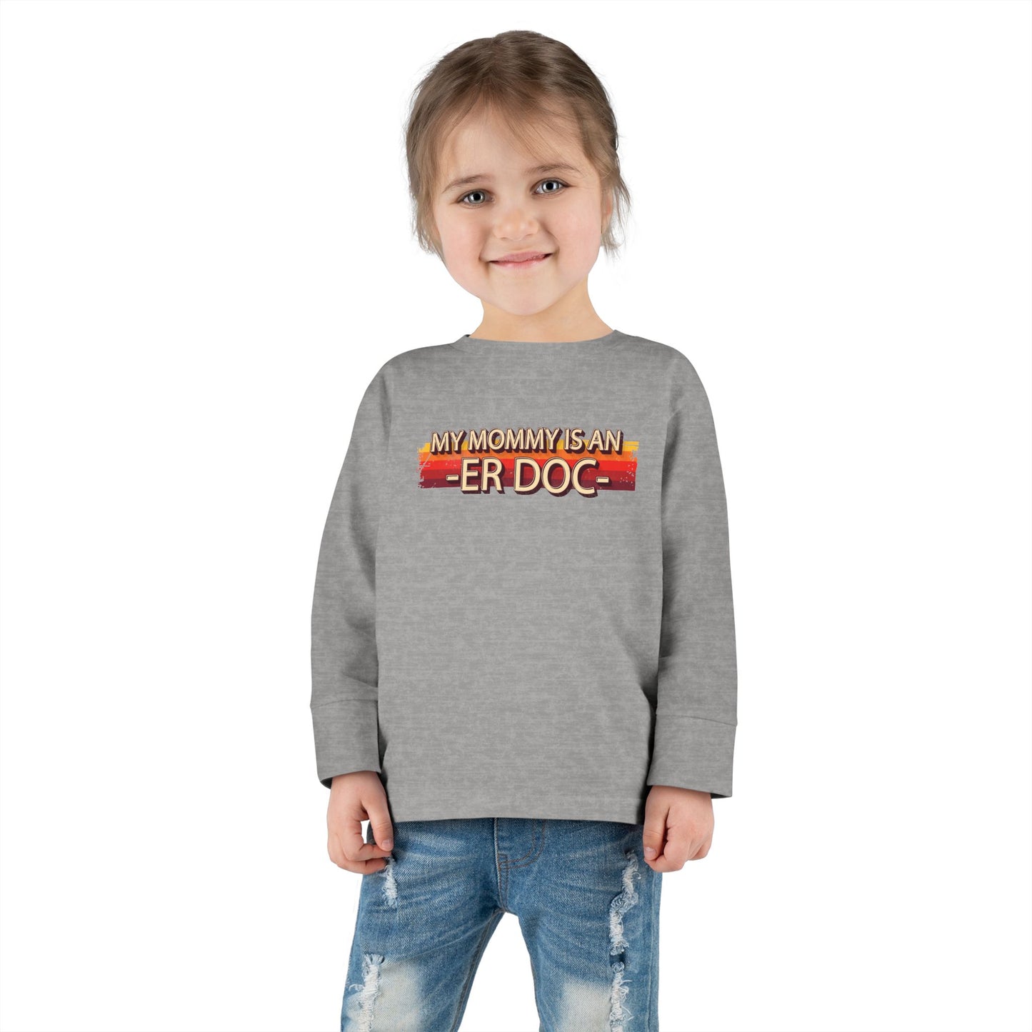 "My Mommy is an ER Doctor" Retro Toddler Long Sleeve Tee