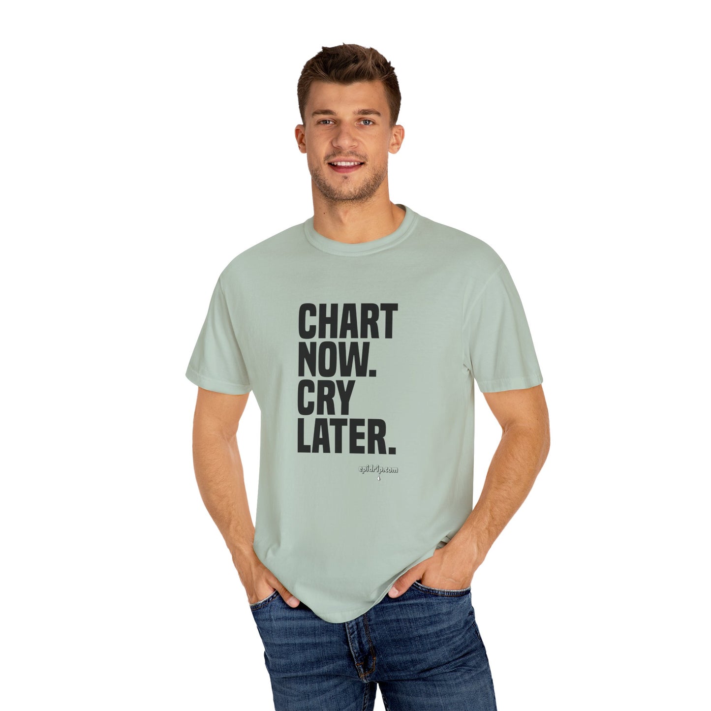 "Chart Now, Cry Later" Unisex Tee