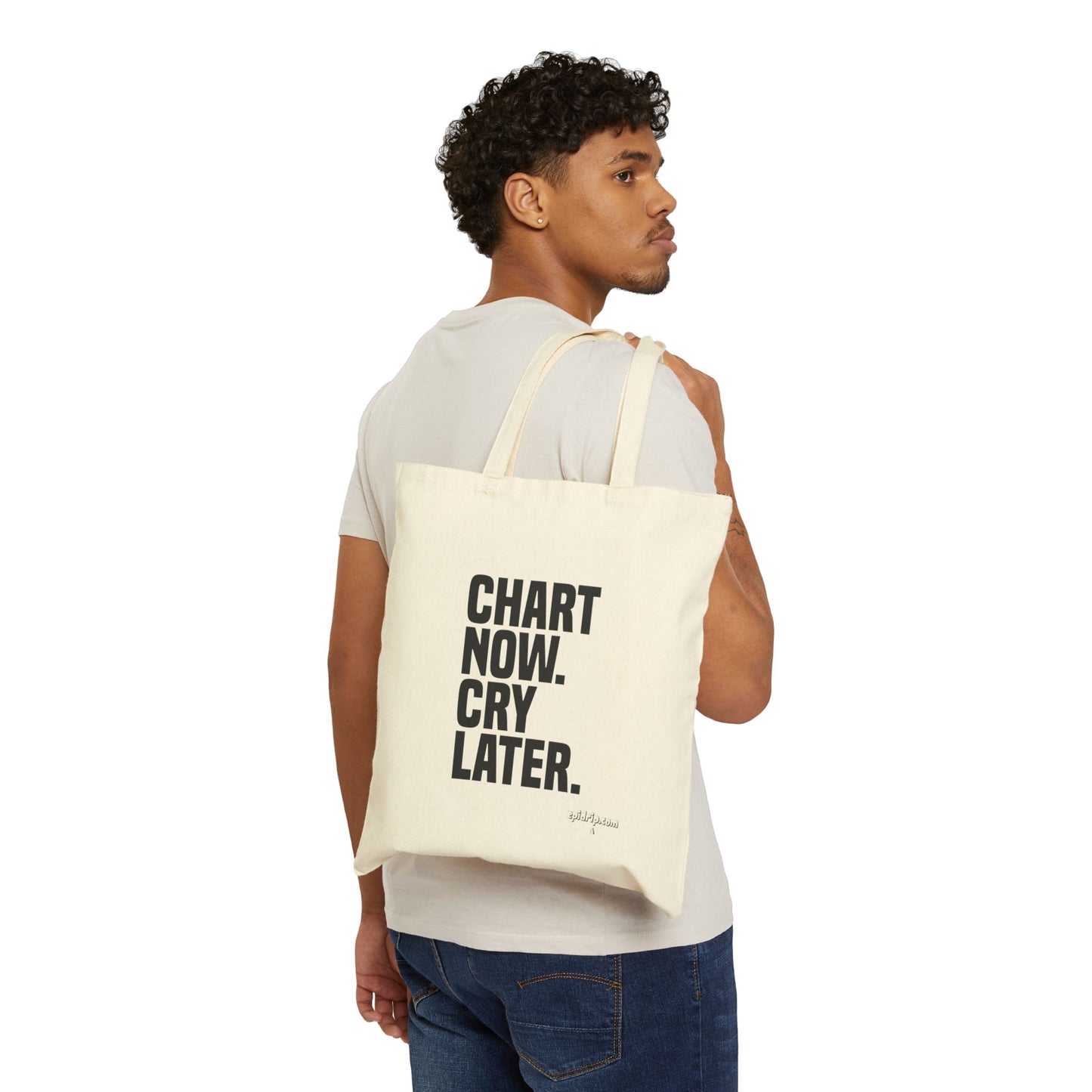 Motivational Cotton Canvas Tote Bag - Chart Now, Cry Later
