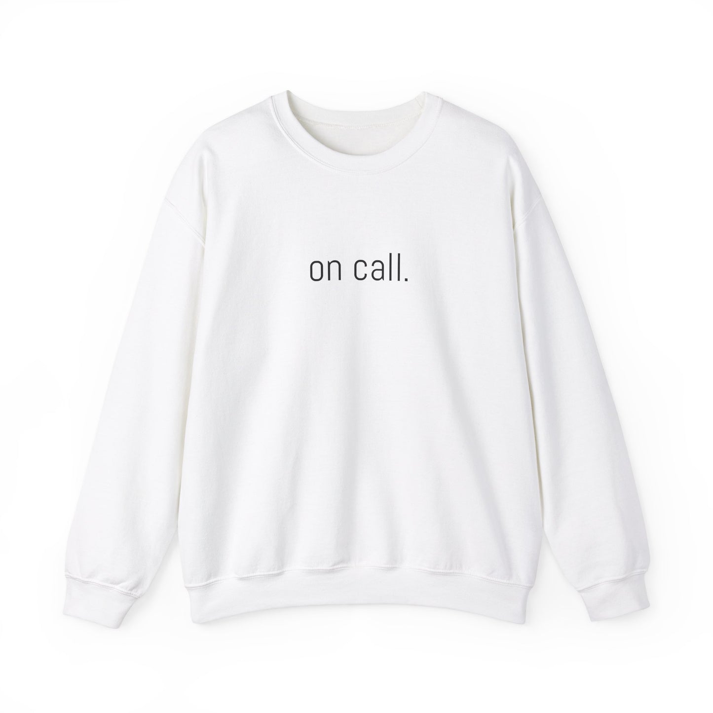 "On Call" Crewneck
