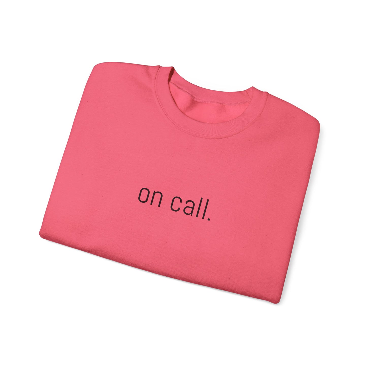"On Call" Crewneck