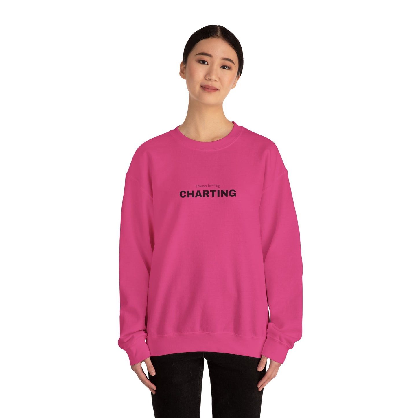 'Always fu**ing charting" Unisex Heavy Blend™ Crewneck Sweatshirt
