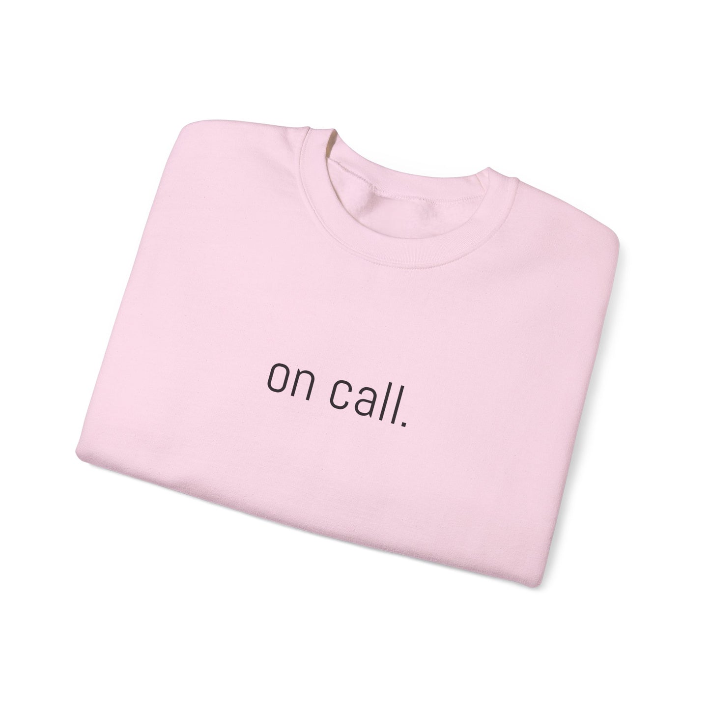 "On Call" Crewneck