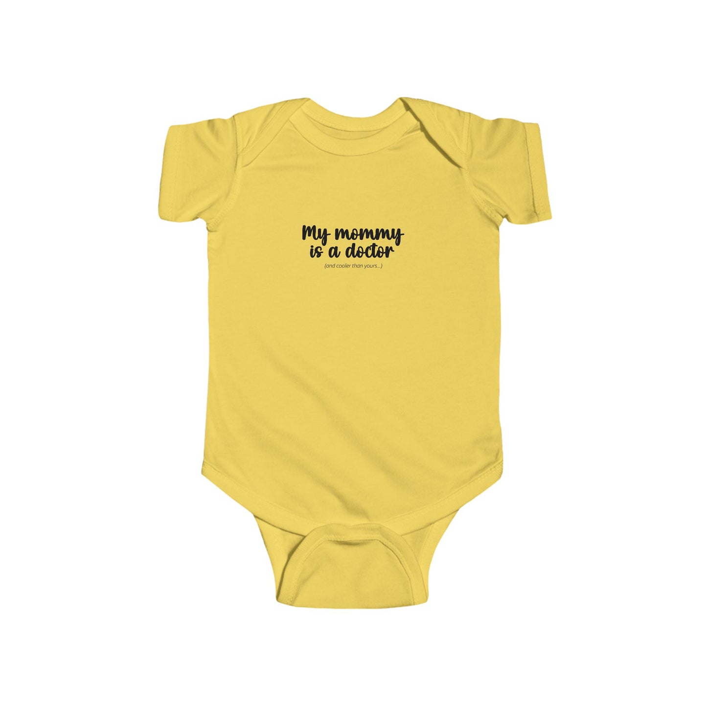 "My Mommy is a Doctor" Infant Bodysuit