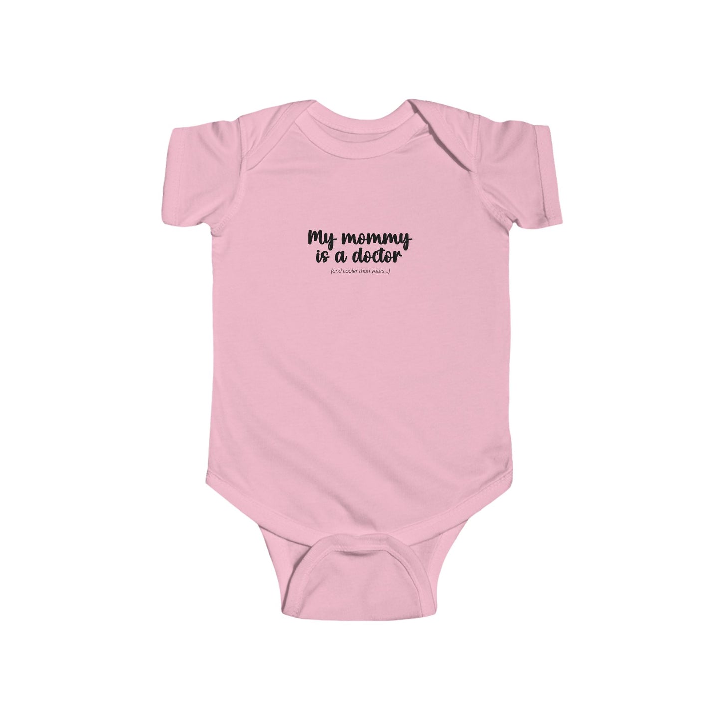 "My Mommy is a Doctor" Infant Bodysuit